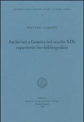 Archivisti a Genova nel secolo XIX. Repertorio bio-bibliografico