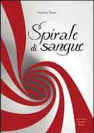 Spirale di sangue