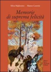 Memorie di suprema felicità