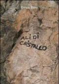 Ali di cristallo