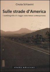 Sulle strade d'America. L'autobiografia di viaggio statunitense contemporanea