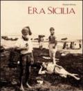 Era Sicilia. Immagini e collezionismo