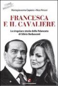 Francesca e il Cavaliere: La singolare storia della fidanzata di Silvio Berlusconi (Fatti & misfatti)