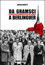 Da Gramsci a Berlinguer. Il Novecento comunista sotto la Mole