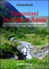 Escursioni in Valle d'Aosta. Sentieri e camminate tra montagne e meraviglie