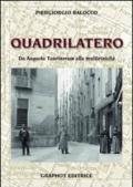 Il quadrilatero. Da Augusta Taurinorum alla multietnicità