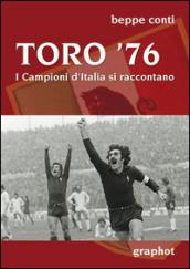 Toro '76. I campioni d'Italia si raccontano