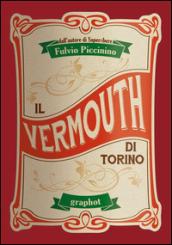 Il Vermouth di Torino