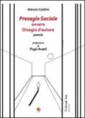 Presagio sociale ovvero disagio d'autore