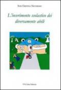 L'inserimento scolastico dei diversamente abili. Norme, programmi e indicazioni nazionali. Aspetti operativi