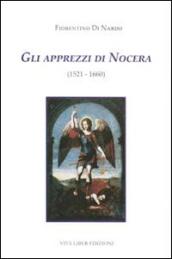 Gli apprezzi di Nocera (1521-1660). Ediz. illustrata