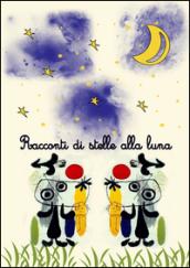 Racconti di stelle alla luna