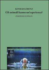 Gli animali hanno un'esperienza?