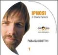 Fissa gli obiettivi. Con CD Audio