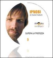 Supera la tristezza. CD Audio