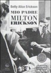 Mio padre Milton Erickson. 2 DVD