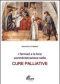 I farmaci e le vie di somministrazione nelle cure palliative