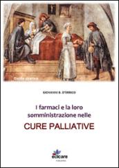 I farmaci e le vie di somministrazione nelle cure palliative