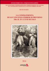 La confraternita di san Vincenzo Ferrer di Priverno tra il XV e il XVII Secolo. VIII centenario confermazione dell'ordine domenicano (1216-2016)