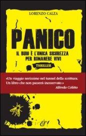 Panico. Il buio è l'unica sicurezza per rimanere vivi