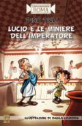 Lucio e le miniere dell'imperatore