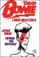 David Bowie. L'uomo delle stelle