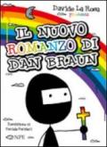 Il nuovo romanzo di Dan Braun