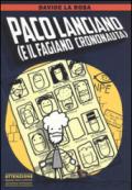 Paco Lanciano (e il fagiano crononauta)