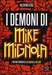 I demoni di Mike Mignola. L'inferno romantico da Dracula a Hellboy