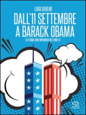 Dall'11 settembre a Barack Obama. La storia contemporanea nei fumetti