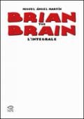 Brian the Brain. L'integrale. Ediz. limitata