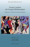 Teoria e pratica dei gruppi multifamiliari dal punto di vista della psicoanalisi integrativa