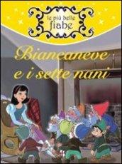 Biancaneve e i 7 nani. Ediz. illustrata