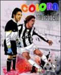 Colora i bianconeri. Ediz. illustrata