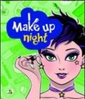 Make up night. Tutti i segreti del trucco