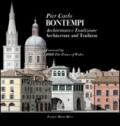 Pier Carlo Bontempi. Architettura e tradizione. Ediz. italiana e inglese