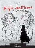 Figlie dell'Iran. Parvin e altre storie di donne iraniane