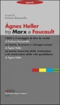 Agnes Heller tra Marx e Foucault