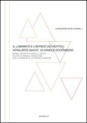 Il labirinto e l'intrico dei viottoli. «Verklarte Nacht» di Arnold Schonberg