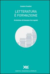 Letteratura è formazione