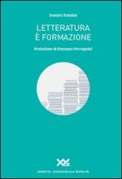 Letteratura è formazione