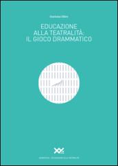 Il gioco drammatico