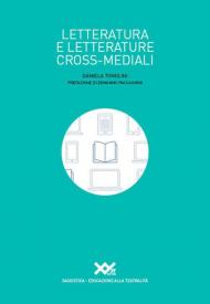 Letteratura e letterature cross-mediali