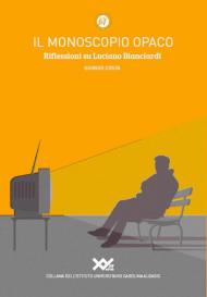 Il monoscopio opaco. Riflessioni su Luciano Bianciardi