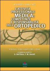 L'attività professionale medica. Competenze e responsabilità dell'ortopedico