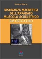 Risonanza magnetica dell'apparato muscolo-scheletrico orto-climo. RM orto-clino