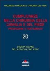 Complicanze nella chirurgia della caviglia e del piede. Prevenzione e trattamento