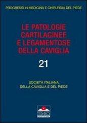 Le patologie cartilaginee e legamentose della caviglia