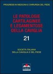 Le patologie cartilaginee e legamentose della caviglia