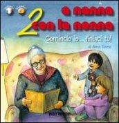 A nanna con la nonna. Ediz. italiana e spagnola. 2.